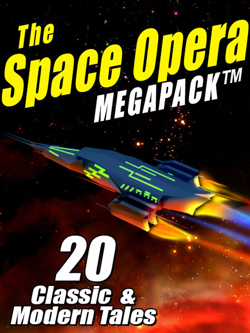 Title details for The Space Opera Megapack by John W. Campbell - Available